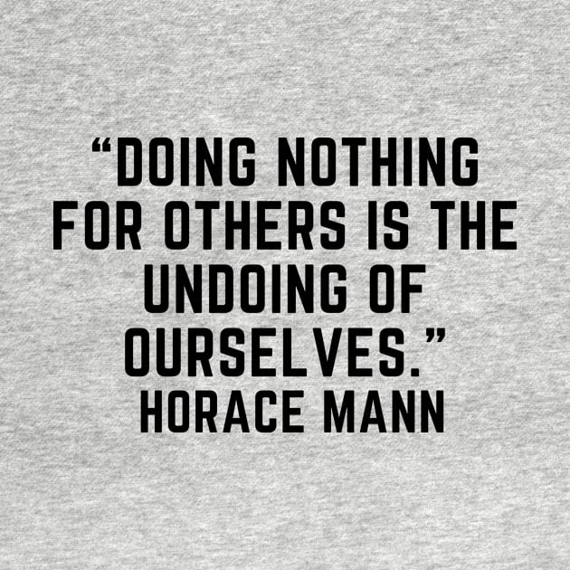 quote Horace Mann about charity by AshleyMcDonald